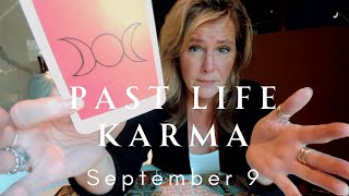 Daily Channeled Tarot Message Past Life Karmic Patterns Need Your ATTENTION  September 9 [upl. by Aeslek332]