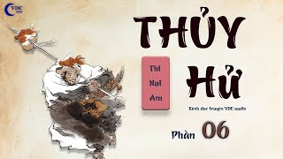 THỦY HỬ  PHẦN 06  KÊNH ĐỌC TRUYỆN VDC AUDIO [upl. by Anawad]