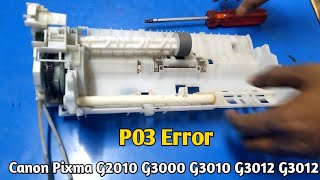 How to fix P03 Error canon G2000 G2002 G2010 G2012 G3000 G3010 G3012 G4000 G4010 [upl. by Lytton]