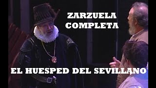 quotEL HUESPED DEL SEVILLANOquot ZARZUELA COMPLETA [upl. by Allen]