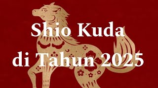 Shio Kuda di Tahun 2025 [upl. by Htomit388]