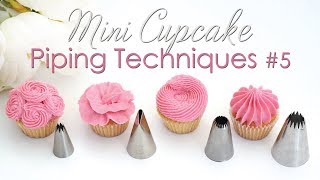 Mini Cupcake Piping Tip Techniques Tutorial 5 [upl. by Onitsoga335]