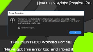 How to fix Premiere Pro CC Screen Resolution Error [upl. by Ythomit]