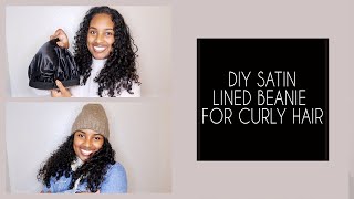 DIY Satin Lined Beanie For Curly Hair  Frizz Free Hat Hair [upl. by Natalie730]