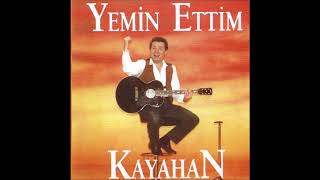 Kayahan  Yemin Ettim Official Audio [upl. by Etiuqal]