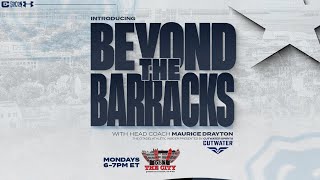 Beyond The Barracks Presented By Cutwater Spirits  The Citadel Football HC Maurice Drayton [upl. by Veljkov410]