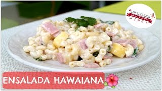 ENSALADA HAWAIANA 🍰 LOS SECRETOS DE MI COCINA🍰 [upl. by Laumas677]