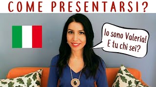 Come presentarsi e presentare in italiano [upl. by Domph]