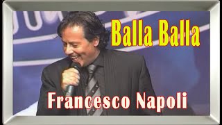 Balla Balla  Francesco Napoli helmond best version [upl. by Hodge899]