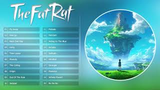 TheFatRat Full Songs Mega Mix  Best Songs Of TheFatRat  Top 40 TheFatRat [upl. by Nylzzaj]