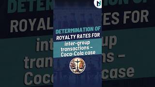 Determination of royalty rates for intergroup transactions – CocaCola case [upl. by Cirdec63]