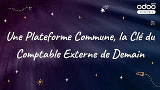 Une Plateforme Commune la Clé du Comptable Externe de Demain [upl. by Alejo]