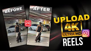 Upload high quality instagram reels video  convert normal video to 4K Ultra HD in Android amp ios [upl. by Ninerb]