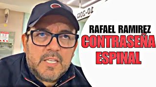 RAFAEL RAMIREZ LA CONTRASEÑA ESPIRITUAL 😱😱🔥🔥 [upl. by Nnailuj]