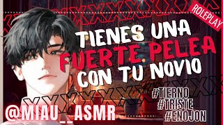 PELEAS con tu NOVIO y ACABA MAL 😰😨  ASMR Mr Miau novios [upl. by Billen]