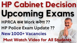 HP Cabinet Update on Upcoming Exams  HRPCA  Police Bharti amp Other Update [upl. by Rj436]