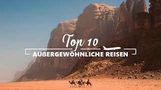 TOP 10 AUßERGEWÖHNLICHE REISEZIELE [upl. by Mateusz]