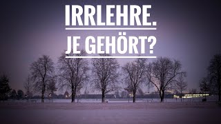 Irrlehre Je gehört [upl. by Soracco970]