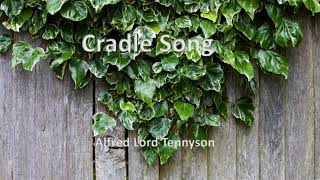 Cradle Song by Alfred Lord Tennyson [upl. by Carmel]