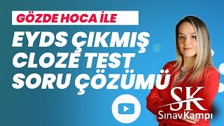 EYDS ÇIKMIŞ CLOZE TEST SORU ÇÖZÜM DERSİ I GÖZDE HOCA [upl. by Kciredes]