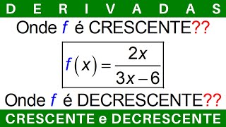 CÁLCULO 🔆 FUNÇÃO CRESCENTE e DECRESCENTE derivadas exercícios cálculo1 [upl. by Easter]