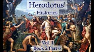 Herodotus Histories Vol 1  Book 2 Part 6 Audiobook [upl. by Tharp]