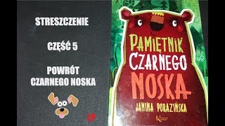 Pamiętnik Czarnego Noska  Streszczenie część 5 Powrót Czarnego Noska [upl. by Alyhc]