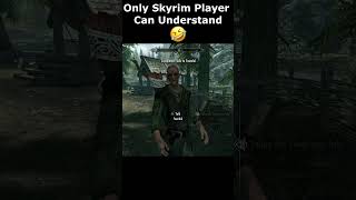 Only Skyrim Player Can Understand 🤣 skyrim skyrimanniversary elderscrolls shorts [upl. by Tikna]