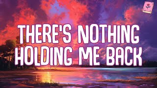 Shawn Mendes  Theres Nothing Holding Me Back Lyrics [upl. by Alethea]