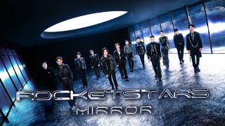 MIRROR《Rocketstars》Official Music Video [upl. by Nathanael136]