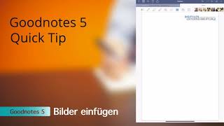 Goodnotes 5  Bilder einfügen Quick Tip [upl. by Shantee]