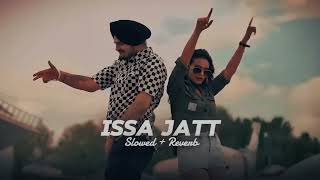 ISSA JAAT SLOWED REVERB SIDHU SONG MOOSEWALA 1080p48 [upl. by Jillana316]