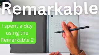 I used the reMarkable 2 for a full dayMy Thoughts [upl. by Laohcin]