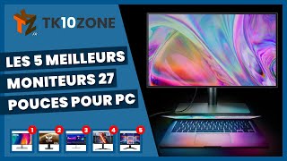 Les 5 meilleurs moniteurs 27 pouces pour PC [upl. by Nov]