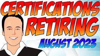 Certifications Microsoft retiring August 2023 UPDATE [upl. by Zoubek656]