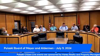 Pulaski Board of Mayor and Aldermen  July 9 2024 [upl. by Dayir460]