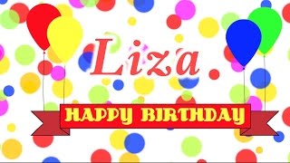 Happy Birthday Liza Song [upl. by Eiralc]