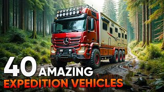 40 Most Amazing Expedition Vehicles That Can Conquer Any Terrain [upl. by Acirem685]