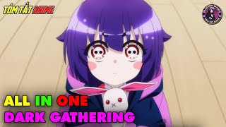 ALL IN ONE  Thợ Săn Bóng Tối  Dark Gathering  Tóm Tắt Anime  Review Anime [upl. by Dahlstrom]