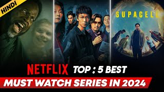 Top 5 Best Netflix Web Series In Hindi  Best Netflix Web Series Hindi Dubbed  2024 [upl. by Anegue679]