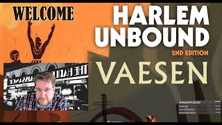 Vaesen in Harlem Unbound  a short welcome [upl. by Tessler]