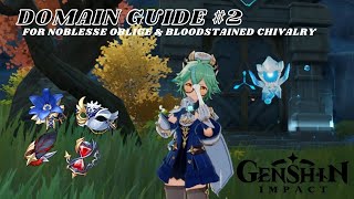 Domain Guide and Tricks 2 for Noblesse Oblige amp Bloodstained Chivalry  Genshin Impact [upl. by Karlene975]