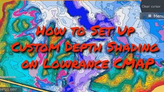 How to Set Up Custom Depth Shading to SEE the Sneak Sneak on Lowrance CMAP [upl. by Nyrhtakyram]