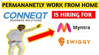 Permananetly Work From Home Jobs  Jobs in Q Connect For Freshers  Myntra  Swiggy Non Voice [upl. by Notslah]