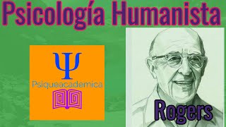 Psicologia humanista de Rogers  Psiqueacaemica [upl. by Tigdirb]