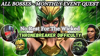 All Bosses Solo Monthly Event Quest NO REST FOR THE WICKED Thronebreaker Difficulty MCOC [upl. by Ordnael]