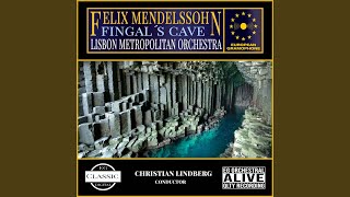 Mendelssohn The Hebrides Op 26 quotFingal´s Cavequot I [upl. by Zapot525]