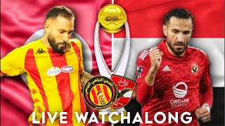 🔴🟡 ESPÉRANCE DE TUNIS  AL AHLY 🔴🔴  🚨 FINALE ALLER CHAMPIONS LEAGUE AFRICAINE 🏆⚽️ [upl. by Nairadal]