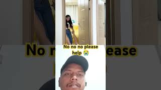 No no no  Please help me 😁😁😂 funnyvideoshortsvideo viralvideo shorts comedy funny [upl. by Naitsabas438]