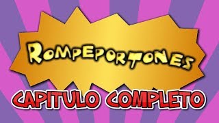 Rompeportones Cap Completo 10 [upl. by Siddon]